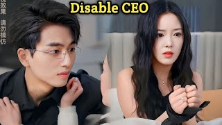 Disable CEO Had contract marriage with her but fall in love with herAsian Drama Zone cdrama explain [upl. by Dowzall871]