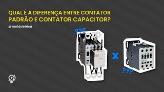 Qual é a diferença entre contator padrão e contator capacitor [upl. by Hibben]