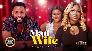 Mad Wife Chike Daniels Mercy Johnson Nigerian Movies  Latest Nigerian Movie 2024 [upl. by Sairahcaz]