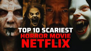 Top 10 Horror Movies on Netflix in 2024  Best Horror Movies netflix [upl. by Eusoj953]