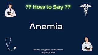 How to Pronounce Anemia CORRECTLY in English  How to Say Anemia  Pronunciation Planet [upl. by Anrahc]