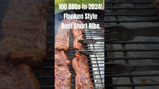 100 BBQs 2024 41 Flanken Beef Short Ribs [upl. by Phyllida430]