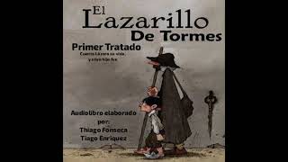 Lázarillo de Tormes Audiolibro Completo Tratado Primero [upl. by Aiem]