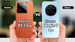 Realme GT 7 Pro Vs Honor Magic 7 Prohonormagic7pro [upl. by Boser]