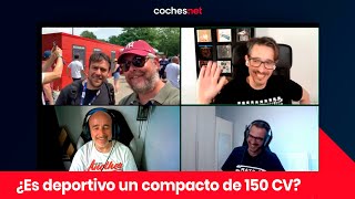 ¿Es deportivo un compacto de 150 CV  Directo  Streaming  cochesnet [upl. by Deerdre127]