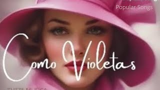 COMO VIOLETAS [upl. by Luttrell]