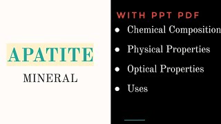 APATITEPhysical and Optical Properties of Apatite and Mineralogy and Uses with PPT Pdf Geophiles [upl. by Golter]