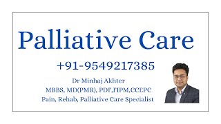 What is Palliative Care  Dr Minhaj Akhter [upl. by Ramor]