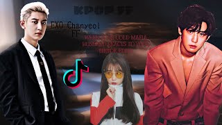 EXO Chanyeol FF when your mafia husband reacts to your tiktok edits Oneshot [upl. by Einama]