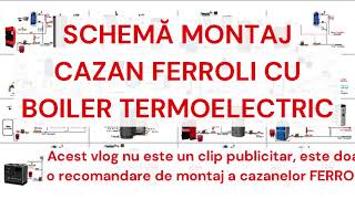 📌Schemă montaj cazan Ferroli cu boiler termoelectric  Instalații Vlog🔥 [upl. by Rudelson142]