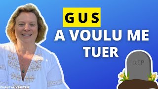 Gus a voulu me tuer [upl. by Aneekat]