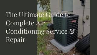 The Ultimate Guide to Complete Air Conditioning Service amp Repair [upl. by Eat597]