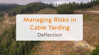 Managing Risks in Cable Yarding Deflection 6 of 13  WorkSafeBC [upl. by Maryellen672]