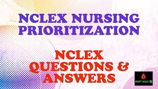 NCLEX Questions and Answers  NCLEX Review Practice Questions  RN LPN Prioritization  ADAPT NCLEX [upl. by Pettiford]