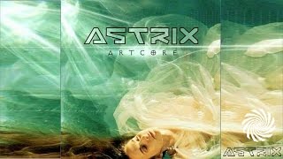 Astrix  Artcore Full Album [upl. by Neellok369]