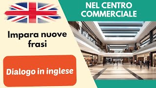 Nel centro commerciale Semplice dialogo conversazione in inglese per principianti 2 [upl. by Woolson486]