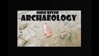 Ohio River Archaeology  Digging Fire Pits  Archaeologist  Arrowhead Hunting  Antiques  Flint [upl. by Mirak47]