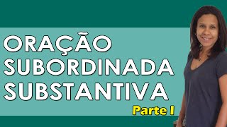 Português para Concursos  Oração Subordinada Substantiva para Concursos Parte I [upl. by Alih521]