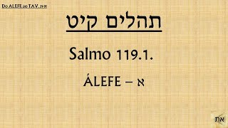 SALMO 119 em HEBRAICO תהלים קיט Versículo 01 pablofelipo [upl. by Nodnelg846]