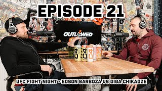 UFC FIGHT NIGHT BARBOZA VS CHIKADZE  THE OUTLAWED PICKS PODCAST EPISODE 21 [upl. by Sven]