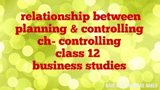 Relationship between planning and controlling class 12 [upl. by Amalburga597]