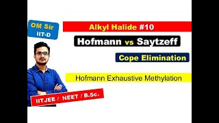 Alkyl Halide10  Hofmann Vs Saytzeff Product  Hofmann Exhaustive Elimination  Cope Elimination [upl. by Gratt313]