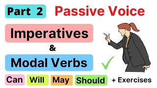 PASSIVE VOICE  Imperative Sentences  Modal Verbs  Part 2 [upl. by Ivon285]