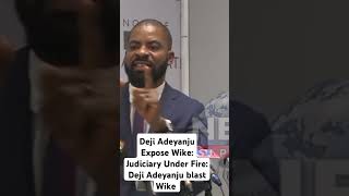 Deji Adeyanju Expose Wike Judiciary Under Fire Deji Adeyanju blast Wike [upl. by Grannias]