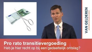 Pro rato transitievergoeding bij deeltijdontslag [upl. by Alle]