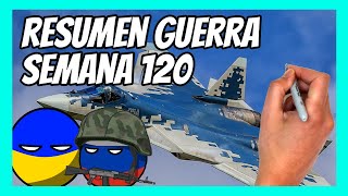 ✅ RESUMEN de la SEMANA 120 de la guerra entre UCRANIA y RUSIA en 5 minutos  Ataques en Sumy [upl. by Rundgren]