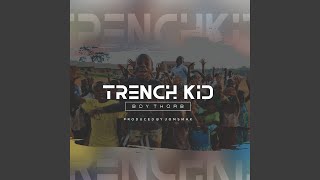 Trench Kid [upl. by Ydur]