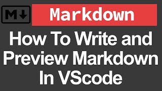 How To Write and Preview Markdown In VScode [upl. by Hoi]