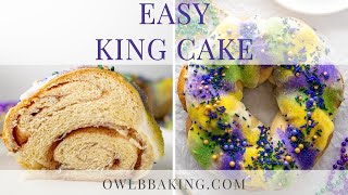 Easy King Cake Recipe amp Tutorial [upl. by Robb120]