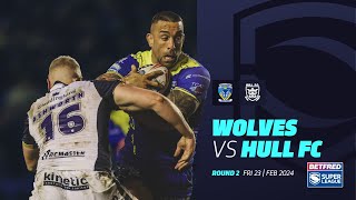 Highlights  Warrington Wolves v Hull FC  2024 Betfred Super League Round 2 [upl. by Tyrrell241]