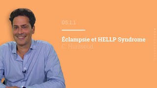 Mooc Prééclampsie  0511 éclampsie et HELLP syndrome [upl. by Ev]