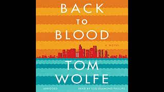 Back to Blood Audiobook by Tom Wolfe [upl. by Jeroma]