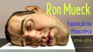 Exposição Ron Mueck na Pinacoteca de São Paulo [upl. by Nilat]