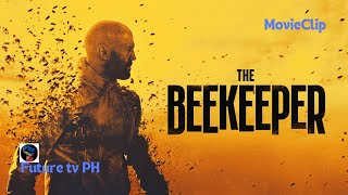 THE BEEKEEPER movieclip futuretvph [upl. by Fusuy432]