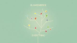 Blankenberge  Everything official audio [upl. by Ayrad643]