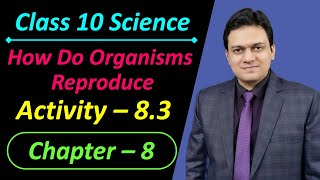 Activity 83 Class 10 Science Chapter 8 How Do Organisms Reproduce [upl. by Itsim]