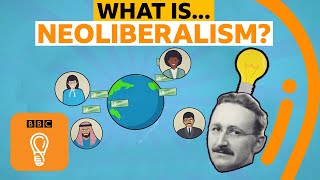 Neoliberalism The story of a big economic bust up  AZ of ISMs Episode 14  BBC Ideas [upl. by Claude]