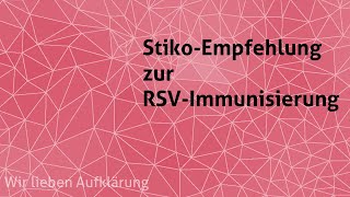 Empfehlung der Ständigen Impfkommission zur RSVImmunisierung [upl. by Perrie]