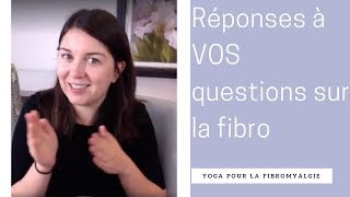 Questions réponses sur la fibromyalgie [upl. by Wightman]