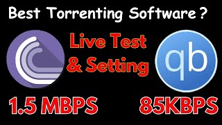 best torrenting software Bittorrent And Qbittorrent Best Speed Setting And Comparison Live Test 2023 [upl. by Elcin]