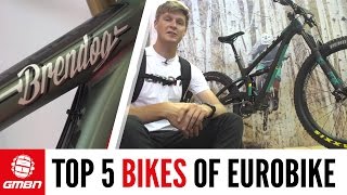 Top 5 Bikes  Eurobike 2016 [upl. by Atsirc]