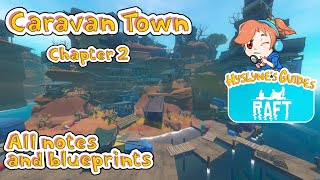 Raft  Caravan Town all notes and blueprints  Hyslynes Guides [upl. by Otrebogir]