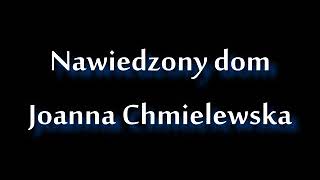 Nawiedzony dom  Joanna Chmielewska • audiobook PL [upl. by Naletak]