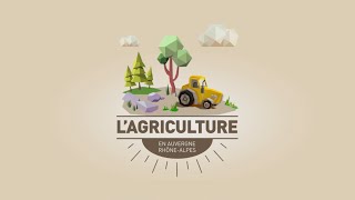 Lagriculture en AuvergneRhôneAlpes [upl. by Iyre]