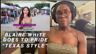 Blaire White Goes To Pride 2024 quotTexas Stylequot  Trans Womans Reaction [upl. by Osswald209]