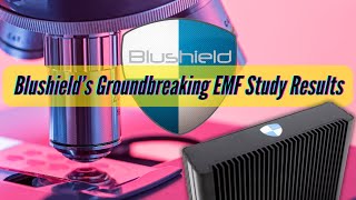 Blushield Groundbreaking EMF Protection Study Results [upl. by Randal]